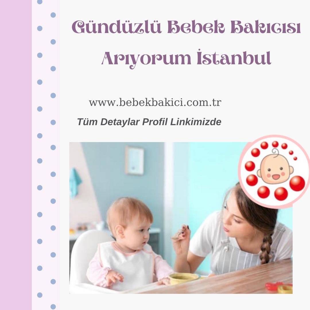 Gündüzlü Bebek Bakıcısı Arıyorum İstanbul